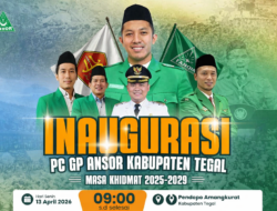 Menuju Inaugurasi GP Ansor Kabupaten Tegal: Momentum Meneguhkan Militansi dan Loyalitas Kader